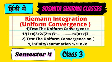Riemann Integration (Uniform Convergence) paper 9 || semester 4 class 3