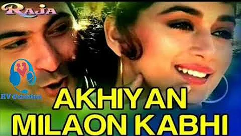 Akhiyaan Milaoon Kabhi - Video Song _ Raja _ Madhuri Dixit _ Sanjay Kapoor ).mp4 @rahulvggaming