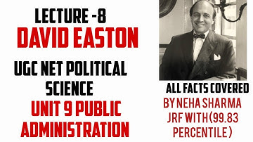Lecture -8 System theory and behavioural theory by David Easton Pol science pub ad  UGC NET JRF