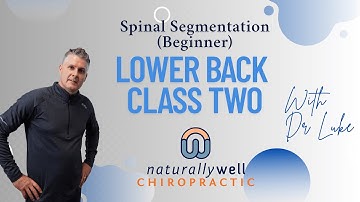 Spinal Segmentation Class 2 with Dr Luke