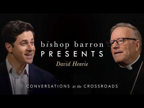Bishop Barron Presents | David Henrie - Seeking Beauty