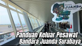 Panduan Keluar Pesawat, Jalan Kaki Hingga Keluar Gedung Terminal Kedatangan Bandara Juanda Surabaya