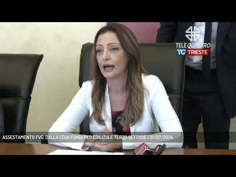 ASSESTAMENTO FVG, DALLA LEGA FONDI PER EDILIZIA E TERZO SETTORE | 31/07/2024