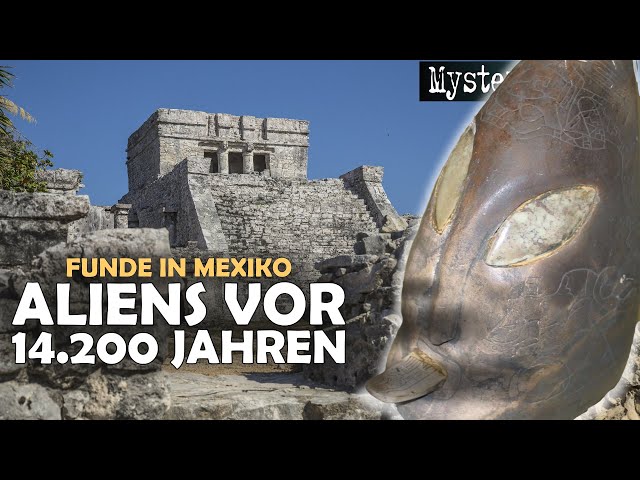 Verblüffende C14-Datierungen: Über 14.200 Jahre alte Alien-Artefakte aus Mexiko?!