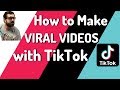 How to Create Viral Videos with TikTok (TikTok Algorithm)