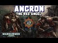 The Primarchs: Angron Lore - The Red Angel (World Eaters) | Warhammer 40,000