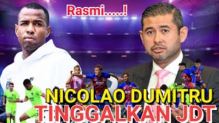 MENGEJUTKAN ‼️NICOLAO DUMITRU RASMI TINGGAL KAN JDT?