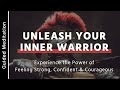 Unleash Your Inner Warrior | Spiritual Meditation to Awaken Your Inner Power