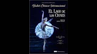 El Lago de los Cisnes - Ballet Clásico Internacional