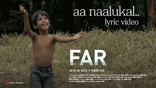 Far - Aa Naalukal Lyric (Malayalam) | Ankith Saju | Ajeesh Anto