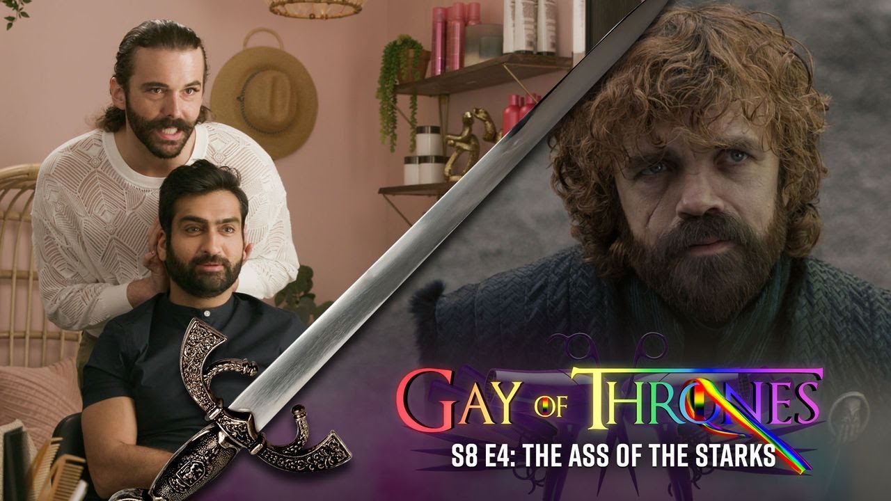 The Ass of the Starks (with Kumail Nanjiani) - Gay Of Thrones S8 E4 Recap