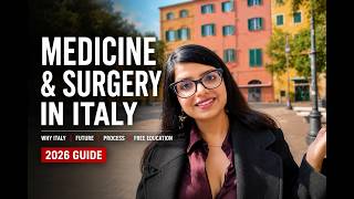 Complete guide on how to study medicine and surgery in Italy