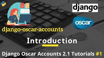 #1 Django Oscar Accounts 2.1 tutorials - Introduction