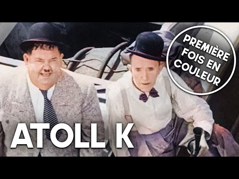 Atoll K | COLORISÉ | Laurel et Hardy en français