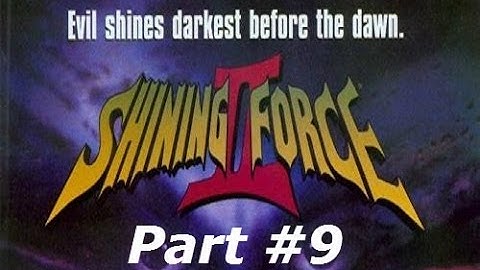 Shining Force II - Part #9 - Galam Scuffle