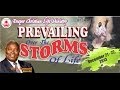 Prevailing Over the Storms Of Life