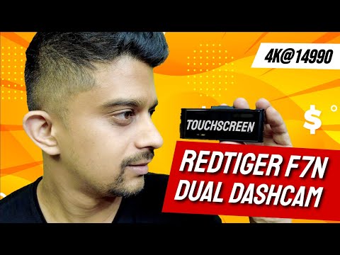 REDTIGER F7N Touchscreen 4K Dual Dashcam (₹14990) | Unboxing & Detailed Video Quality Review |