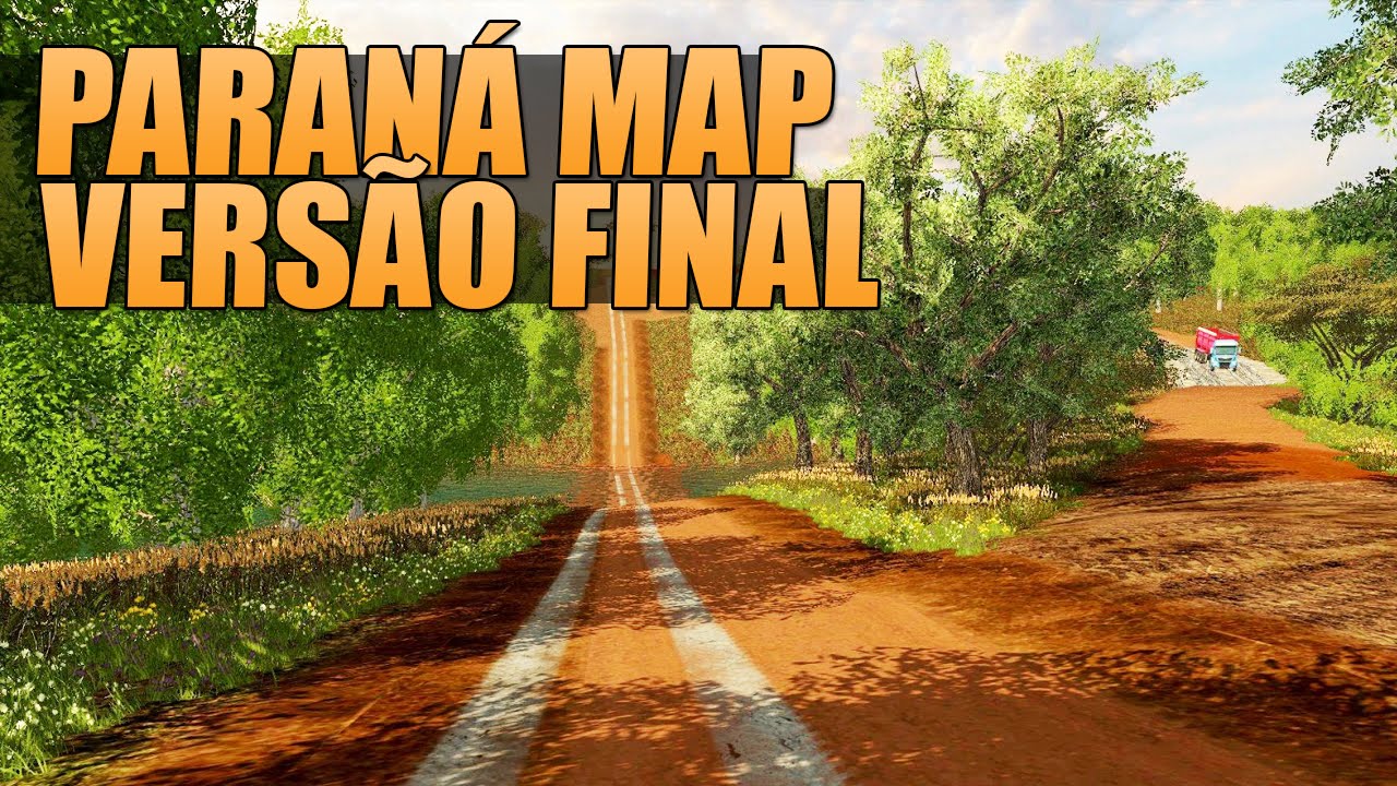 Farming Simulator 2015 - Paraná Map (VERSÃO FINAL) PT-BR - YouTube