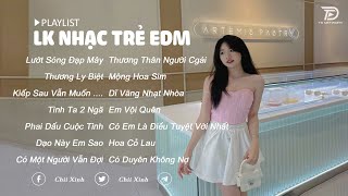 Lướt Sóng Đạp Mây ♫ BXH EDM Gây Nghiện Hay Nhất Hiện Nay - Top 14 Bản Nhạc Trẻ EDM  Hot TikTok 2024