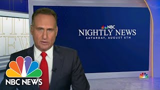 Nightly News Full Broadcast - Aug. 6