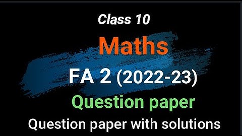 fa 2 10th question paper maths. maths 10th question paper 2022.  fa2 maths question paper 2022.