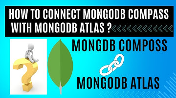 Essential Guide to Connect MongoDB Compass & Atlas||Unlocking the Power of MongoDB Compass&Atlas