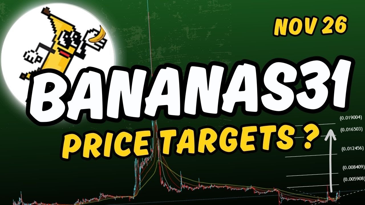 Bananas31 price targets? Banana For Scale Bananas31 price prediction and  news Nov 26, 2025 - YouTube