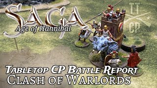 Tabletop CP: Saga Age Of Hannibal Battle Report- Clash of Warlords