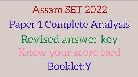 Assam SLET 2022 paper 1 || Complete Revised answer key|| Know your score card|| NE SET ||