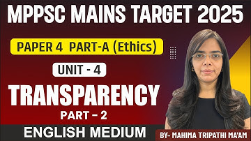 Transparency- II | MPPSC MAINS | Paper 4 Part A | Unit 4 | Genius Academy