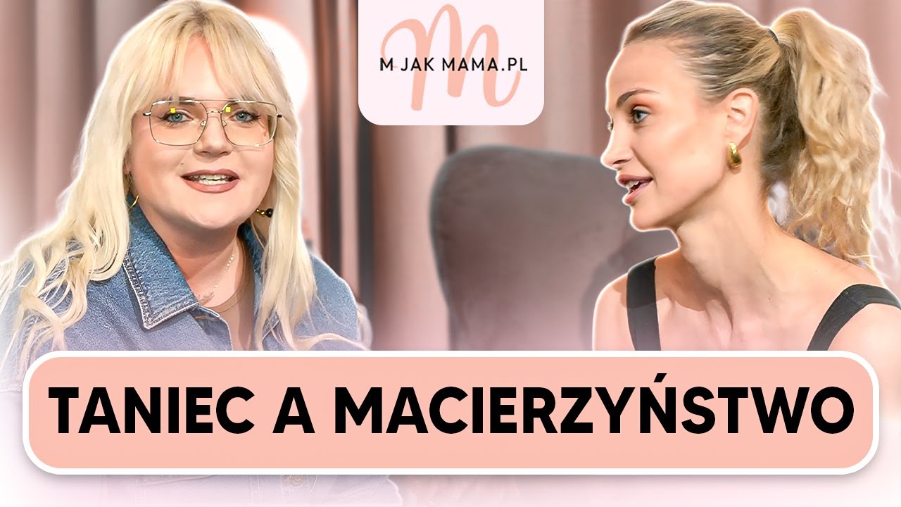 "TO CIAŁO STWORZYŁO NOWE ŻYCIE I WCIĄŻ MOŻE TAŃCZYĆ!" HANNA ŻUDZIEWICZ-JESCHKE O MACIERZYŃSTWIE