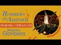 ROSARIO DE AURORA / MISTERIOS GLORIOSOS(04 DE NOV.)