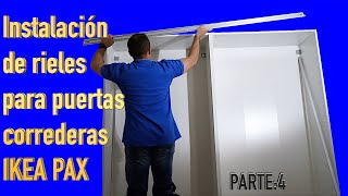Instalación de rieles para puertas correderas IKEA PAX Parte 4