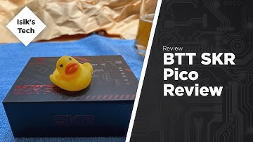 BigTreeTech SKR Pico Review