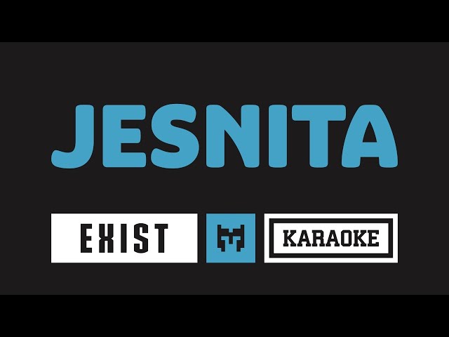 [ Karaoke ] Exist - Jesnita class=