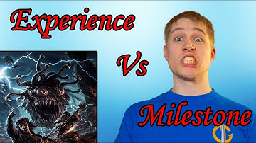XP Vs Milestone Lvling - Which Should You Be Using? D&D