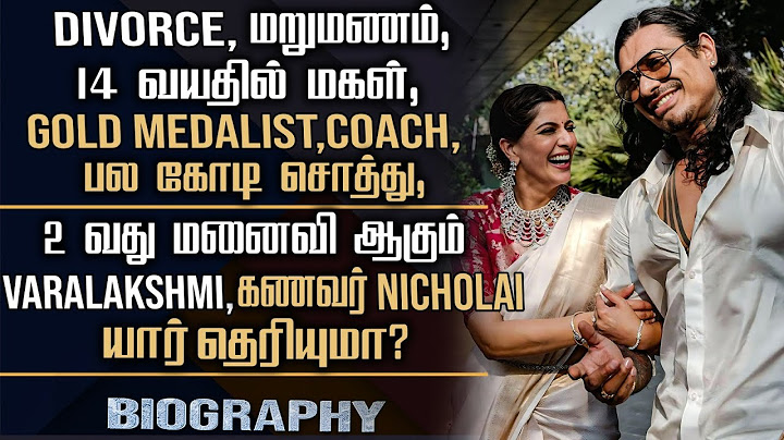 Varalakshmi Husband Nicholai Sachdev Biography | Personal, Divorce, 2nd Love Marriage & Controversy