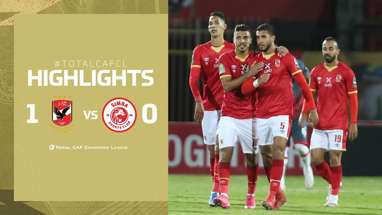 HIGHLIGHTS Al Ahly SC 1 0 Simba SC Matchday 6 TotalCAFCL YouTube HIGHLIGHTS Al Ahly SC 1 0 Simba SC Matchday 6 TotalCAFCL YouTube