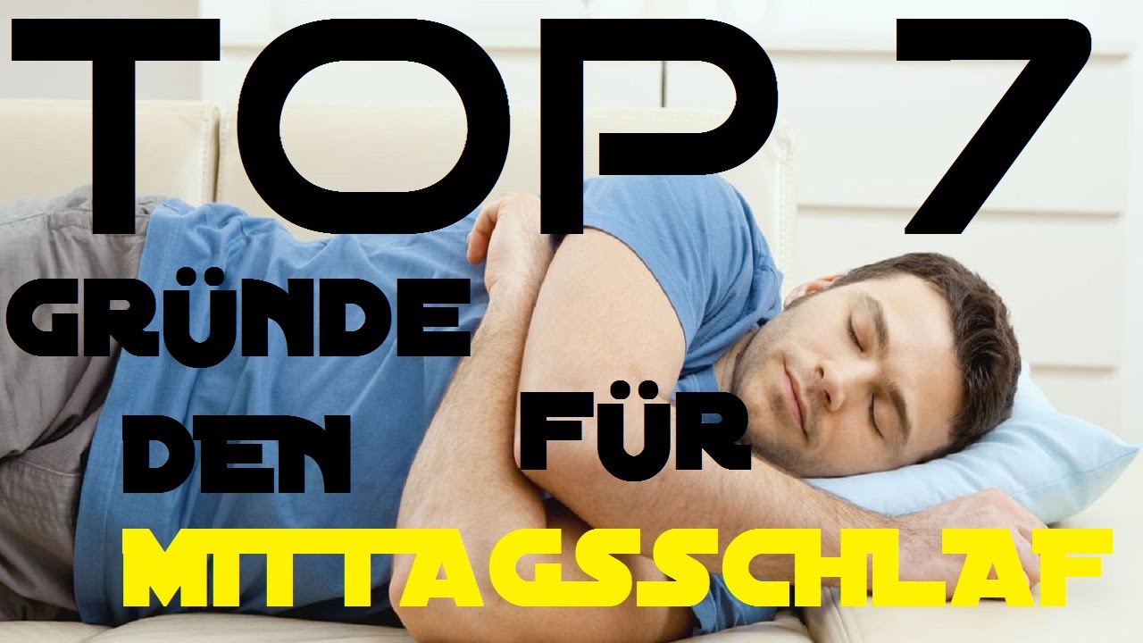 Das solltest du über den Mittagsschlaf wissen ☀ TOP 7 TIME ☀ HD YouTube Das solltest du über den Mittagsschlaf wissen ☀ TOP 7 TIME ☀ HD YouTube