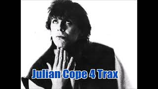 Julian Cope - 4 Trax