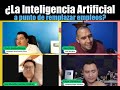 LA INTELIGENCIA ARTIFICIAL A PUNTO DE REMPLAZAR EMPLEOS