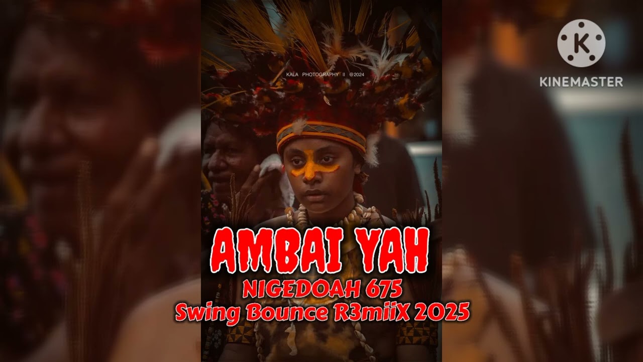 AMBAI YAH _ NIGEDOAH 675 (Swing Bounce R3miiX 2025)_@paradoxsounds.(64k).mp3