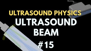 Ultrasound Beam | Ultrasound Physics | Radiology Physics Course #15 screenshot 5