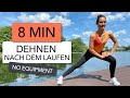 8 MIN DEHNEN NACH DEM LAUFEN - COOL DOWN FÜR LÄUFER