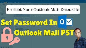 How To Set Password In Outlook Mail Data PST File