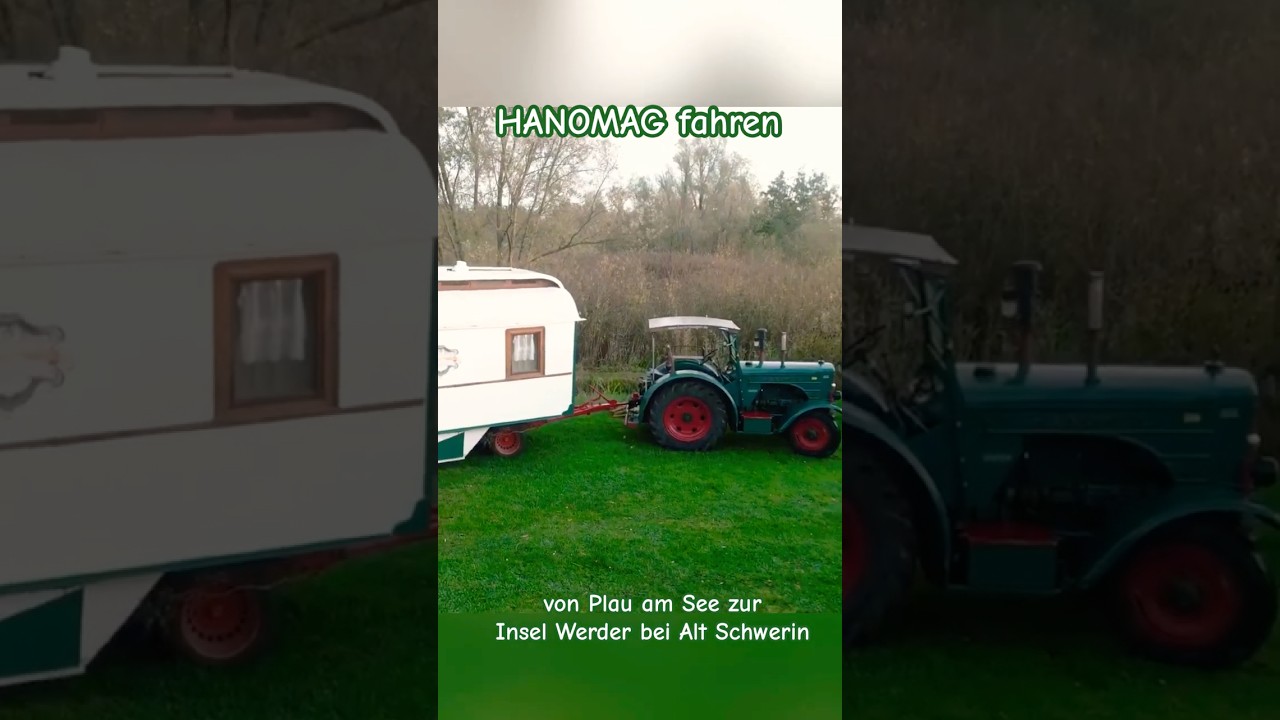 Hanomag fahren - von Plau am See zur Insel Werder bei Alt Schwerin