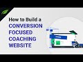 How to Build a Conversion Focused Coaching Website - Step by Step