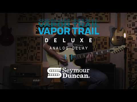 Exploring the Vapor Trail Deluxe Analog Delay Pedal | Seymour Duncan