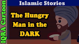 The Hungry Man in the Dark  | Islamic Stories | Hadith Stories | Sahaba Stories | Islamic Cartoon screenshot 3