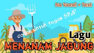 Lagu Menanam Jagung Tanpa Vocal || Tugas SBdP